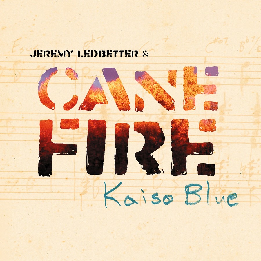 CaneFire – Kaiso Blue